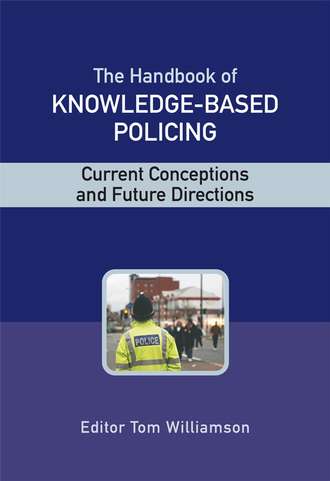 Группа авторов. The Handbook of Knowledge Based Policing
