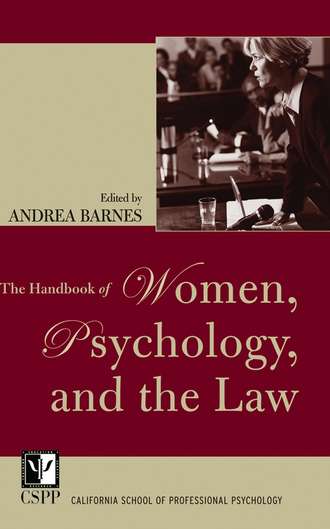 Группа авторов. The Handbook of Women, Psychology, and the Law