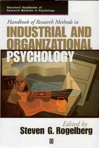 Группа авторов. Handbook of Research Methods in Industrial and Organizational Psychology