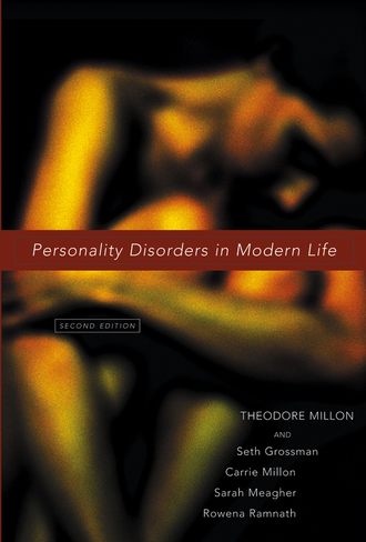 Theodore  Millon. Personality Disorders in Modern Life