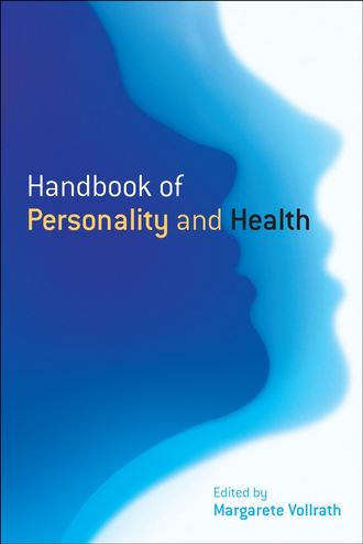 Группа авторов. Handbook of Personality and Health