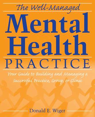 Группа авторов. The Well-Managed Mental Health Practice