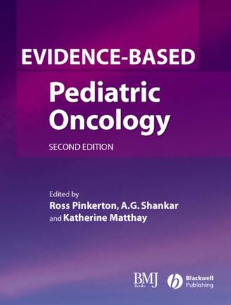 Ross  Pinkerton. Evidence-Based Pediatric Oncology