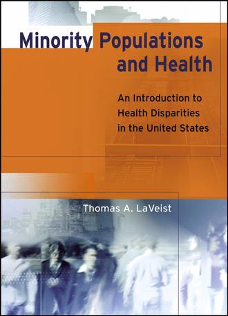 Группа авторов. Minority Populations and Health
