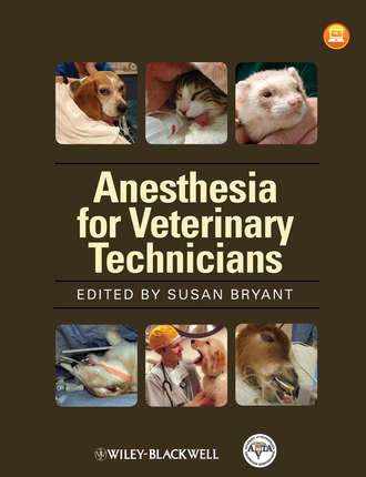 Susan  Bryant. Anesthesia for Veterinary Technicians