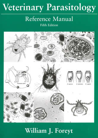 Группа авторов. Veterinary Parasitology Reference Manual