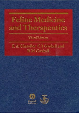 C. Gaskell J.. Feline Medicine and Therapeutics