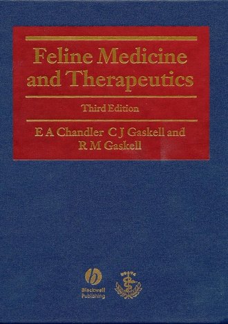 C. Gaskell J.. Feline Medicine and Therapeutics