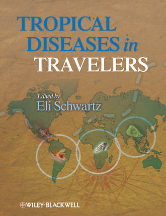 Группа авторов. Tropical Diseases in Travelers