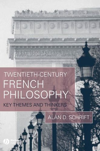 Группа авторов. Twentieth-Century French Philosophy