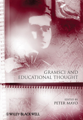 Группа авторов. Gramsci and Educational Thought