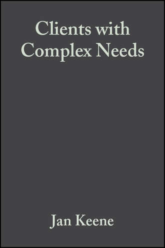 Группа авторов. Clients with Complex Needs