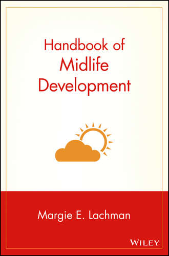 Группа авторов. Handbook of Midlife Development