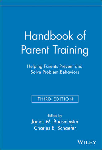 Charles E. Schaefer. Handbook of Parent Training