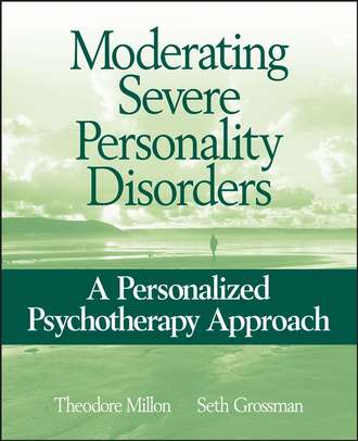 Theodore  Millon. Moderating Severe Personality Disorders