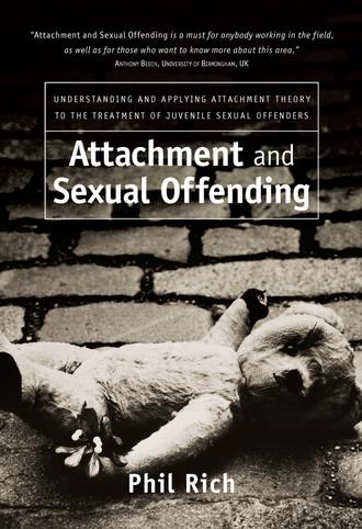 Группа авторов. Attachment and Sexual Offending