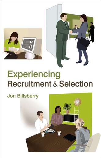 Группа авторов. Experiencing Recruitment and Selection