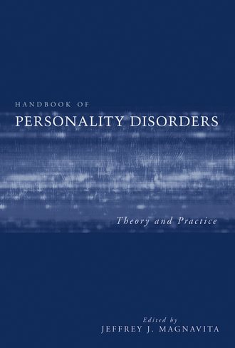 Группа авторов. Handbook of Personality Disorders