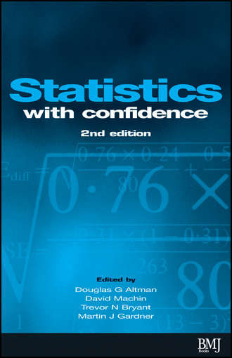 David  Machin. Statistics with Confidence