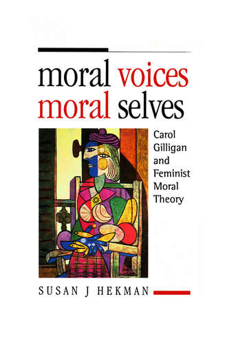 Группа авторов. Moral Voices, Moral Selves
