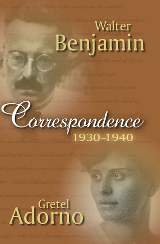 Walter Benjamin. Correspondence 1930-1940