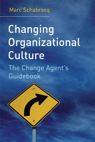 Группа авторов. Changing Organizational Culture