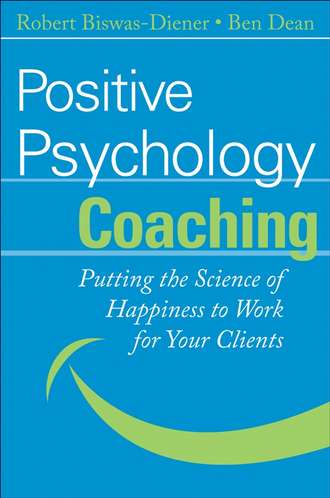 Robert  Biswas-Diener. Positive Psychology Coaching