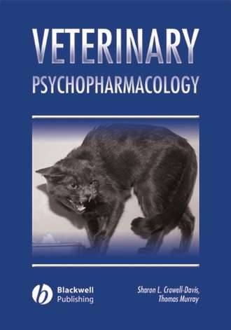 Thomas  Murray. Veterinary Psychopharmacology
