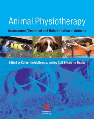 Catherine  McGowan. Animal Physiotherapy