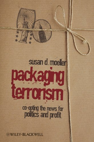 Группа авторов. Packaging Terrorism