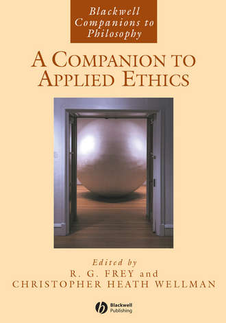 Christopher Wellman Heath. A Companion to Applied Ethics