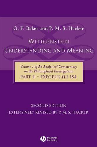 P. Hacker M.S.. Wittgenstein: Understanding and Meaning