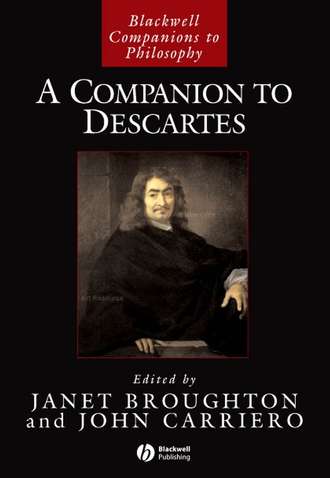 Janet  Broughton. A Companion to Descartes