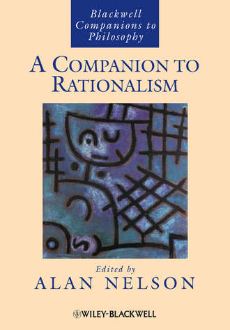 Группа авторов. A Companion to Rationalism