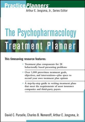 Arthur E. Jongsma. The Psychopharmacology Treatment Planner