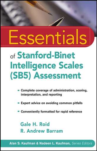 R. Barram Andrew. Essentials of Stanford-Binet Intelligence Scales (SB5) Assessment