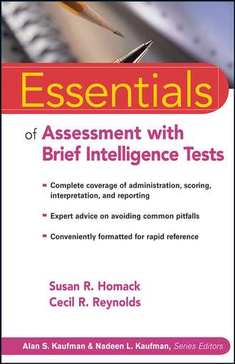 Cecil Reynolds R.. Essentials of Assessment with Brief Intelligence Tests