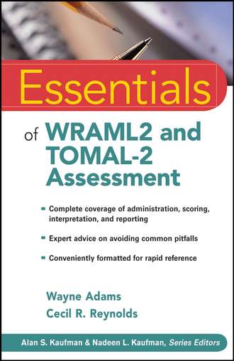 Wayne  Adams. Essentials of WRAML2 and TOMAL-2 Assessment