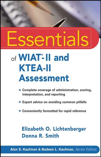 Elizabeth Lichtenberger O.. Essentials of WIAT-II and KTEA-II Assessment