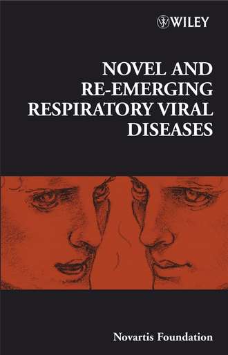 Gregory Bock R.. Novel and Re-emerging Respiratory Viral Diseases