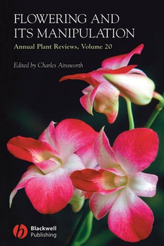 Группа авторов. Annual Plant Reviews, Flowering and its Manipulation