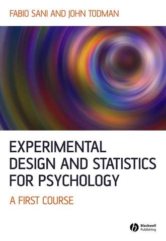 Fabio  Sani. Experimental Design and Statistics for Psychology