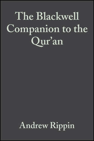 Группа авторов. The Blackwell Companion to the Qur'an