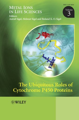 Helmut  Sigel. The Ubiquitous Roles of Cytochrome P450 Proteins
