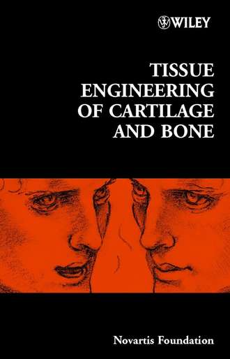 Gregory Bock R.. Tissue Engineering of Cartilage and Bone