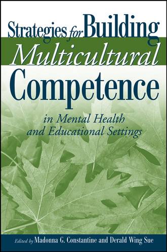 Derald Sue Wing. Strategies for Building Multicultural Competence in Mental Health and Educational Settings