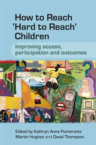 David Thompson. How to Reach 'Hard to Reach' Children