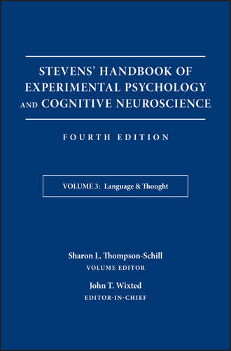 John Wixted T.. Stevens' Handbook of Experimental Psychology and Cognitive Neuroscience, Language and Thought