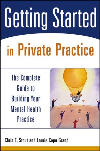 Chris Stout E.. Getting Started in Private Practice
