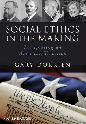 Группа авторов. Social Ethics in the Making